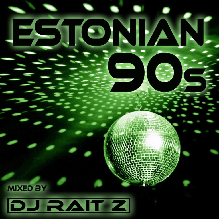 Estonian 90s – DJ Rait Z